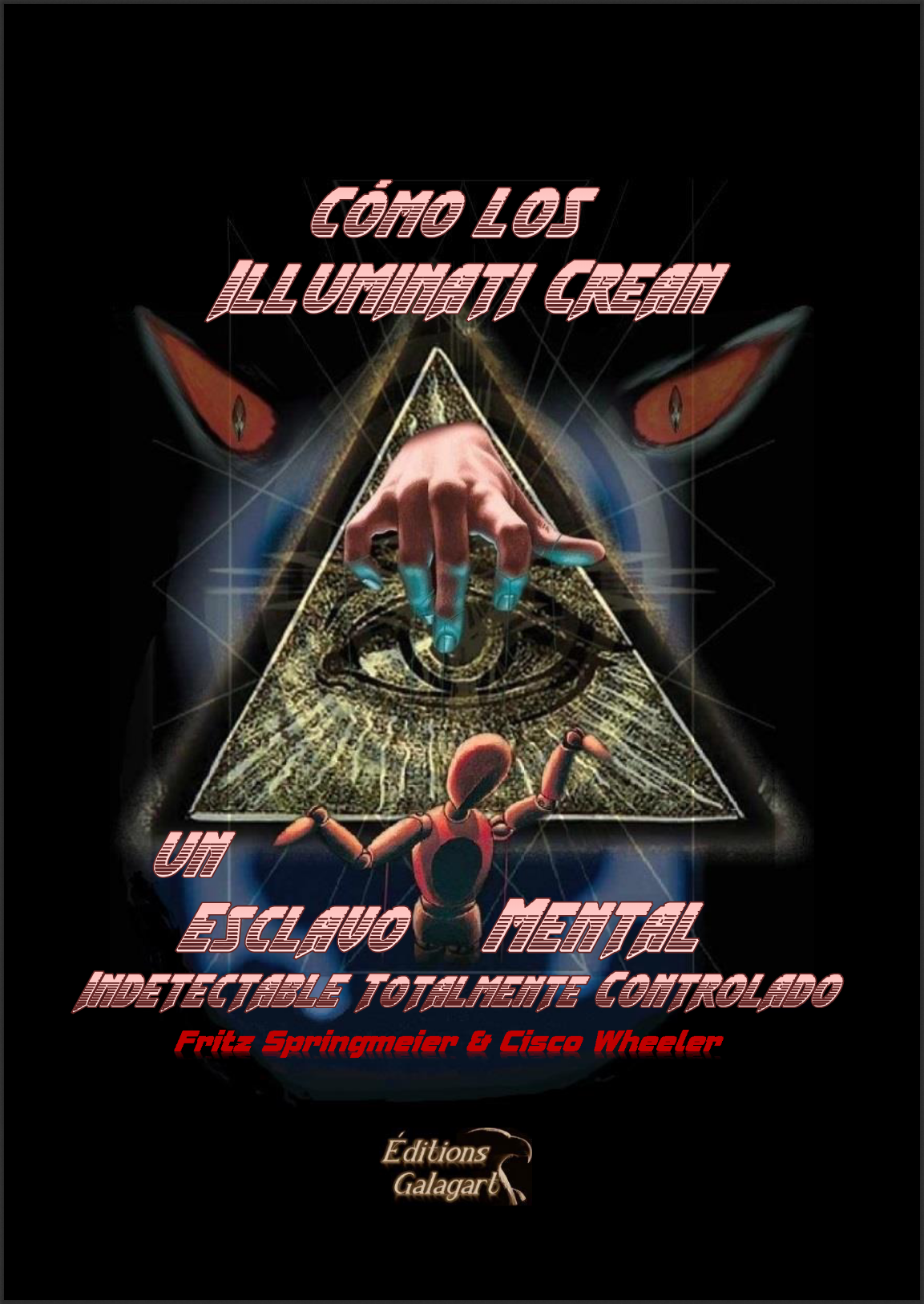 Descargar PDF Cómo los Illuminati Crean un Esclavo Mental Indetectable Totalmente Controlado